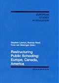 Cover: Restructuring Public Schooling: Europe, Canada, America - Waxmann