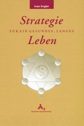 Cover: Strategie f&uuml;r ein gesundes, langes Leben - Spurbuchverlag