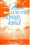 Cover: Leben wie ein K&ouml;nigskind - Missionswerk Karlsruhe