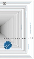 Cover: wortstaetten no.5 - edition exil