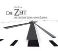 Cover: Die Zeit - Die gr&ouml;&szlig;te Liebe meines Lebens - Lebensgeschenke Verlag