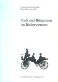 Cover: Stadt und B&uuml;rgertum im Bodenseeraum - Stadt Dornbirn