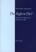 Cover: The Right to Die? - Peter Lang Verlag