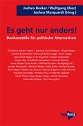 Cover: Es geht nur anders! - PapyRossa Verlag