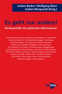 Enlarge image Cover: Es geht nur anders! - PapyRossa Verlag