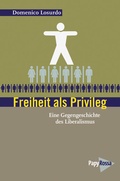 Cover: Freiheit als Privileg - PapyRossa Verlag