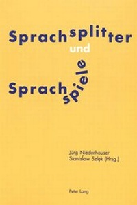 Abbildung von: Sprachsplitter und Sprachspiele - Peter Lang Verlag