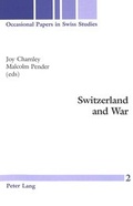 Cover: Switzerland and War - Peter Lang Verlag
