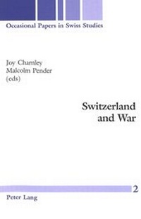 Enlarge image Cover: Switzerland and War - Peter Lang Verlag