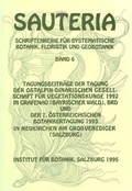 Cover: Sauteria 6: Tagungsbeitr&auml;ge der Tagung der ostalpin-dinarischen Gesellschaft f&uuml;r Vegetationskunde 1992 in Grafenau (Bayrischer Wald) und der 7. &ouml;sterreichischen Botanikertagung 1993 in Neukirchen am Gro&szlig;venediger (Salzburg) - Just, A