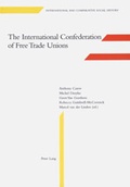 Cover: The International Confederation of Free Trade Unions - Peter Lang Verlag
