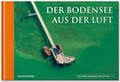 Cover: Der Bodensee aus der Luft - Edition Panorama