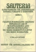 Cover: Sauteria 3: Flechten im Bundesland Salzburg (&Ouml;sterreich) und im Berchtesgadener Land (Bayern, Deutschland) - die bisher beobachteten Arten und deren Verbreitung - Just, A
