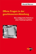 Cover: Offene Fragen in der geschlossenen Abteilung - PapyRossa Verlag