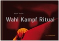 Cover: Wahl Kampf Ritual - Edition Panorama