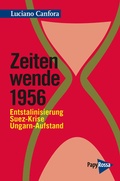Cover: Zeitenwende 1956 - PapyRossa Verlag