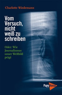 Abbildung von: Vom Versuch, nicht weiß zu schreiben - PapyRossa Verlag
