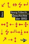 Cover: Geschichte der Bundesrepublik Deutschland - PapyRossa Verlag
