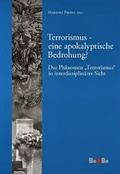 Cover: Terrorismus - eine apokalyptische Bedrohung? - Medien-GmbH Heiligenkreuz