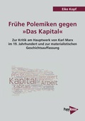 Cover: Fr&uuml;he Polemiken gegen 'Das Kapital' - PapyRossa Verlag
