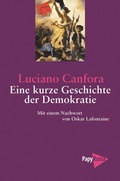 Cover: Eine kurze Geschichte der Demokratie - PapyRossa Verlag