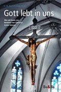 Cover: Gott lebt in uns - Medien-GmbH Heiligenkreuz