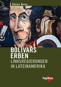 Cover: Bol&iacute;vars Erben - PapyRossa Verlag