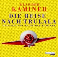 Abbildung von: Die Reise nach Trulala - Random House Audio