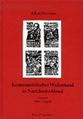 Cover: Kommunistischer Widerstand in Nazideutschland - Pahl-Rugenstein
