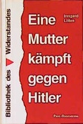 Cover: Eine Mutter k&auml;mpft gegen Hitler - Pahl-Rugenstein