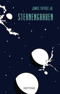 Enlarge image Cover: Sternengraben - Septime Verlag