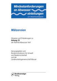 Abbildung von: Mindestanforderungen an das Einleiten von Abwasser in Gewässer Anhang 21 "Mälzereien" - Reguvis Fachmedien
