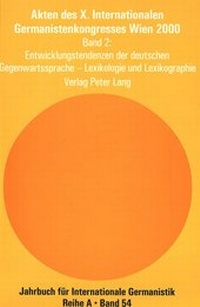 Abbildung von: Akten des X. Internationalen Germanistenkongresses Wien 2000 - «Zeitenwende - Die Germanistik auf dem Weg vom 20. ins 21. Jahrhundert» - Peter Lang Verlag