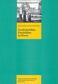 Cover: Geschichtsbilder. Orstjubil&auml;en in Hessen - Jonas Verlag