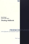 Cover: Situating Mallarm&eacute; - Peter Lang Verlag