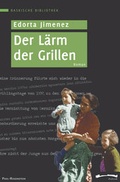Cover: Der L&auml;rm der Grillen. Roman - Pahl-Rugenstein