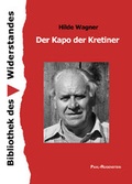 Cover: Der Kapo der Kretiner. - Pahl-Rugenstein