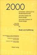 Cover: Schweizer Jahrbuch f&uuml;r Musikwissenschaft- Annales Suisses de Musicologie- Annuario Svizzero di Musicologia - Peter Lang Verlag