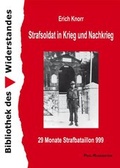 Cover: Strafsoldat in Krieg und Nachkrieg. 29 Monate Strafbataillon 999 - Pahl-Rugenstein