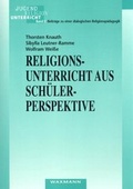 Cover: Religionsunterricht aus Sch&uuml;lerperspektive - Waxmann
