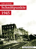 Cover: Schnittpunkte 1945. Roman - Pahl-Rugenstein