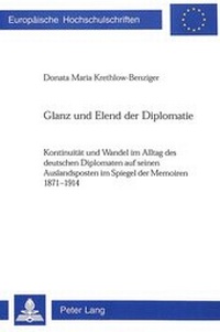 Abbildung von: Glanz und Elend der Diplomatie - Peter Lang Verlag