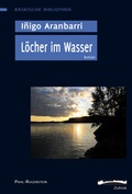 Cover: L&ouml;cher im Wasser. Roman - Pahl-Rugenstein