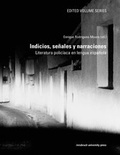 Cover: Indicios, se&ntilde;ales y narraciones Literatura polic&iacute;aca en lengua espa&ntilde;ola - innsbruck university press