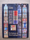 Cover: Linz: Die Glasfenster im Maria-Empf&auml;ngnis-Dom - Kunstvlg Peda Gregor