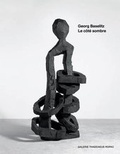 Cover: Georg Baselitz: Le Cote Sombre - Galerie Thaddaeus Ropac