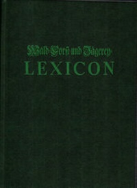 Abbildung von: Wald-, Forst- und Jägerey-Lexikon - Schillinger Verlag