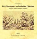 Cover: Er-Fahrungen im badischen Oberland / Im Stromland des Oberrheins - Schillinger Verlag