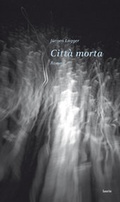 Cover: Citt&agrave; morta - innsbruck university press