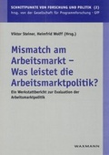 Cover: Mismatch am Arbeitsmarkt - Was leistet die Arbeitsmarktpolitik? - Waxmann